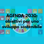 Agenda 2030: sostenibilità a 360°